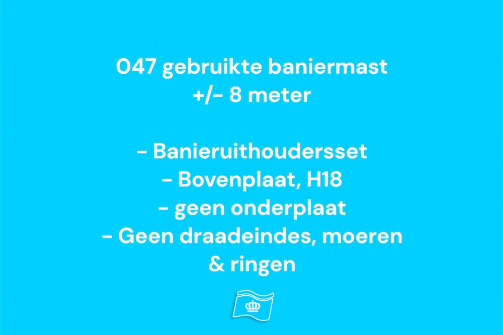047 Gebruikte baniermast 8 meter, zoals omschrijving