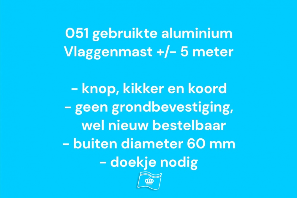 051 Gebruikte vlaggenmast 5 meter, zie info