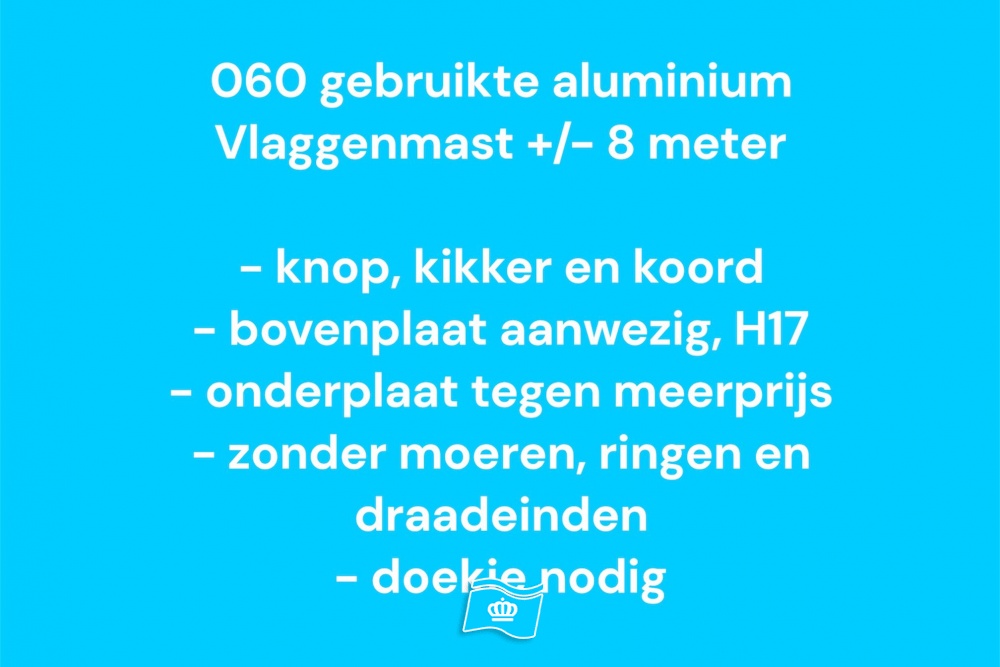 060 Gebruikte vlaggenmast 8 meter, zie info