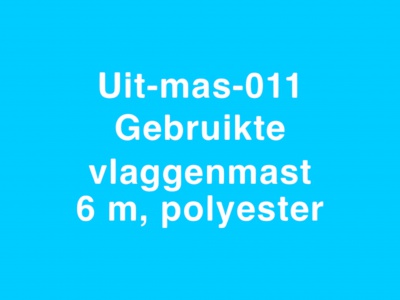 011 Gebruikte vlaggenmast polyester 6 meter