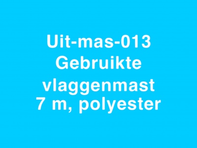 013 Gebruikte vlaggenmast polyester 7 meter