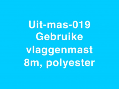 019 Gebruikte vlaggenmast polyester 8 meter