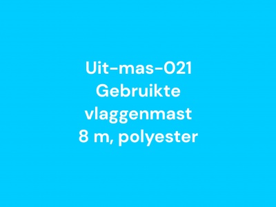 021 Gebruikte vlaggenmast polyester 8 meter