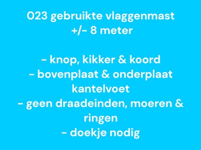 023 Gebruikte vlaggenmast polyester 8 meter, zie info