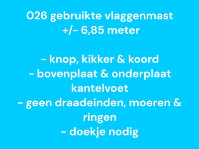 026 Gebruikte vlaggenmast polyester 6,85 meter, zie info