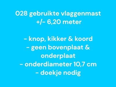 028 Gebruikte vlaggenmast polyester 6,20 meter, zie info