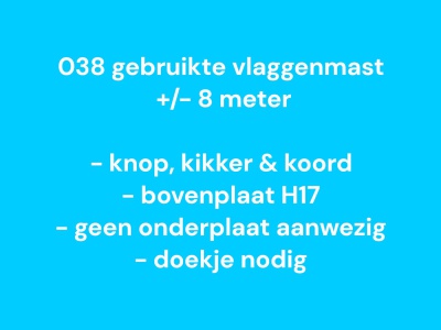 038 Gebruikte vlaggenmast polyester 8 meter, zie info