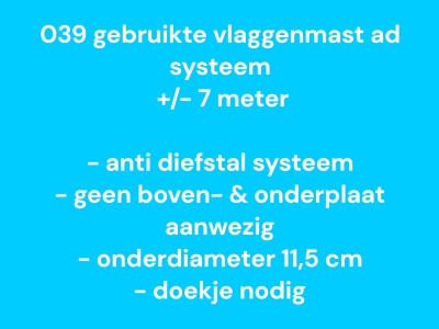 039 Gebruikte vlaggenmast aluminium 8 meter, zie info
