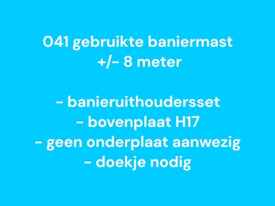 041 Gebruikte baniermast polyester 8 meter, zie info