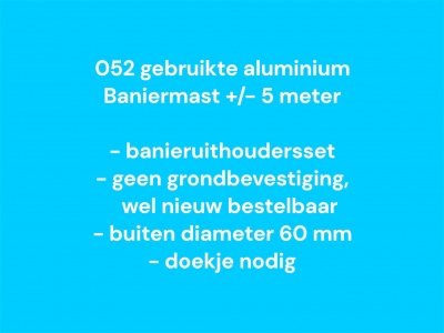 052 Gebruikte baniermast 5 meter, zie info 052 Gebruikte baniermast 5 meter, zie info