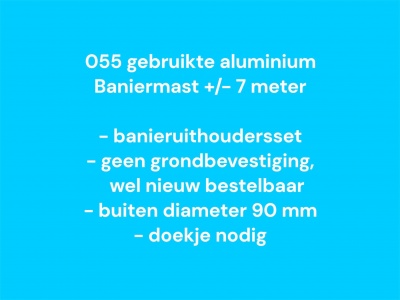 055 Gebruikte Baniermast 7 meter, zie info 055 Gebruikte Baniermast 7 meter, zie info
