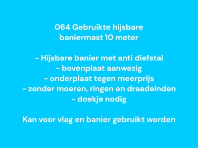 064 Gebruikte hijsbare baniermast 10 meter, zie info 064 Gebruikte hijsbare baniermast 10 meter, zie info